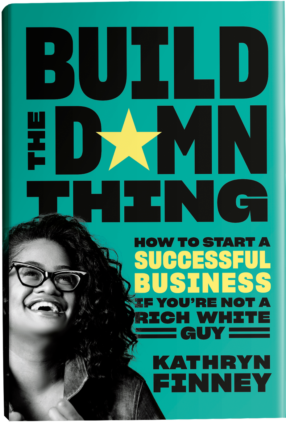 Build the Damn Thing book cover by Kathryn Finney